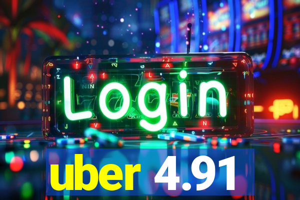 uber 4.91